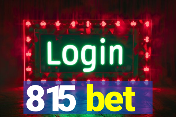 815 bet
